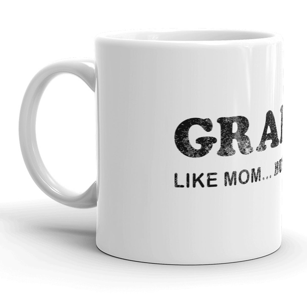 Grammy Like Mom But No Rules Mug Funny Grandmother Coffee Cup - 11oz