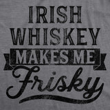 Womens Irish Whiskey Makes Me Frisky T Shirt Funny St Patricks Day Drinking Tee