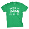 Drink Up Pussies Men's Tshirt