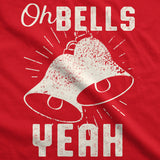 Womens Oh Bells Yeah Tshirt Funny Christmas Tee