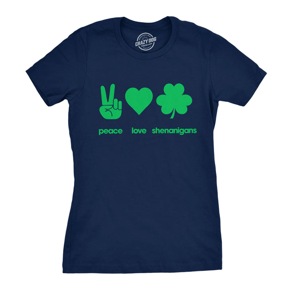 Womens Peace Love Shenanigans T Shirt Funny Novelty Patty Saint Patricks Day Tee