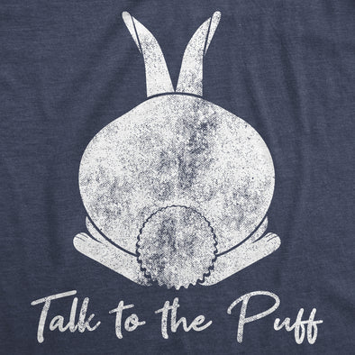 Womens Talk To The Puff T Shirt Funny Easter Bunny Tail Behind Humor Cool