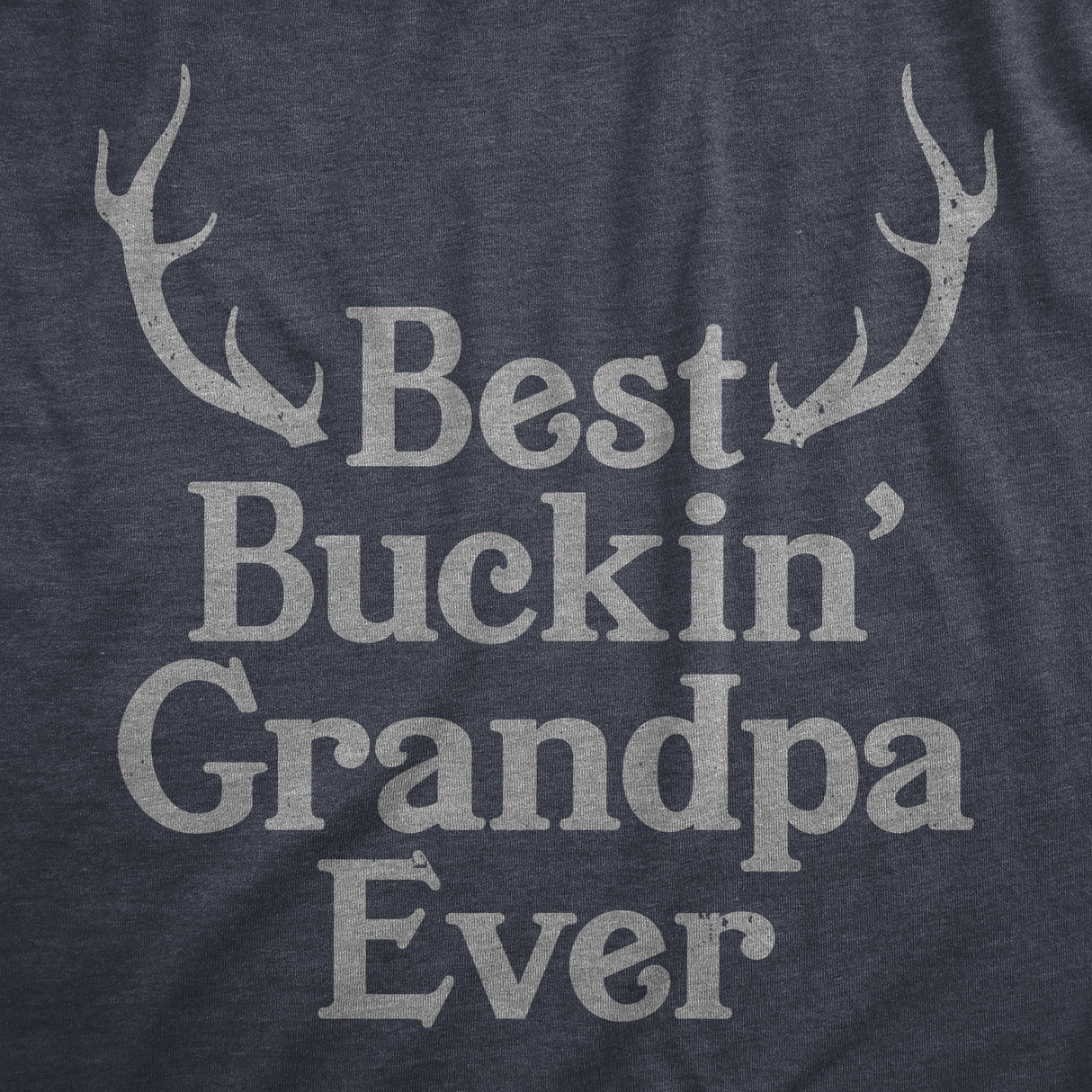 Mens Best Buckin Grandpa Ever Tshirt Funny Fathers Hunting Tee For Grandfather