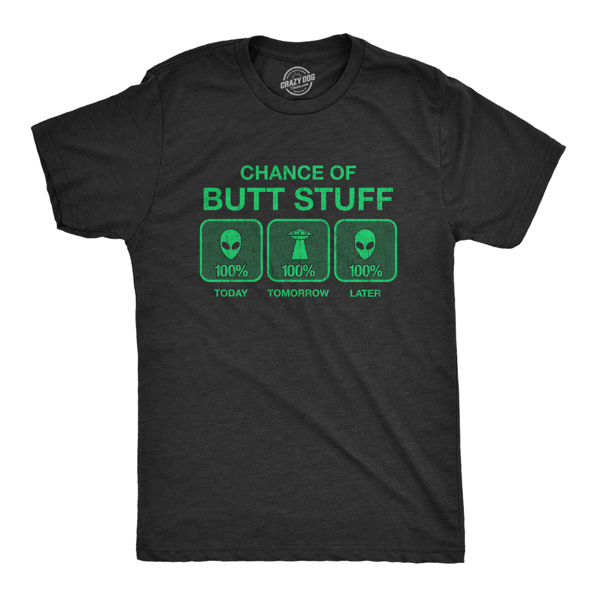 100% Chance Of Butt Stuff Men's Tshirt