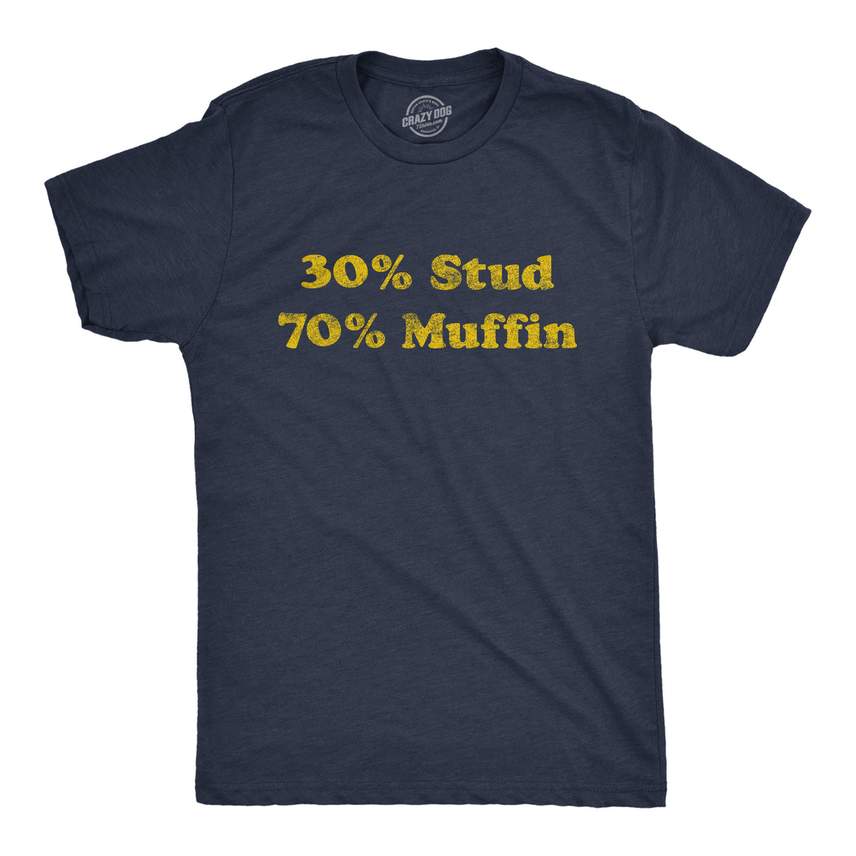 30% Stud 70% Muffin Men's Tshirt