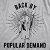 Womens Back By Popular Demand T Shirt Funny Jesus Easter Church Faith Novelty