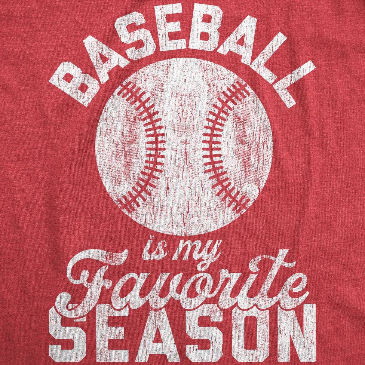 Womens Baseball Is My Favorite Season Tshirt Funny Summer Sports Softball Novelty Tee