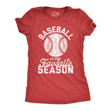 Womens Baseball Is My Favorite Season Tshirt Funny Summer Sports Softball Novelty Tee