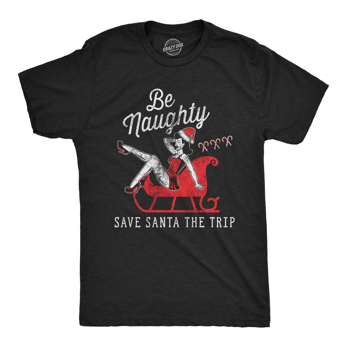 Mens Be Naughty Save Santa The Trip T Shirt Funny Sleigh Christmas Novelty Tee