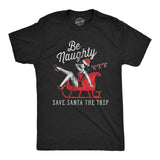 Mens Be Naughty Save Santa The Trip T Shirt Funny Sleigh Christmas Novelty Tee