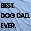 Best Dog Dad Ever Men's Tshirt