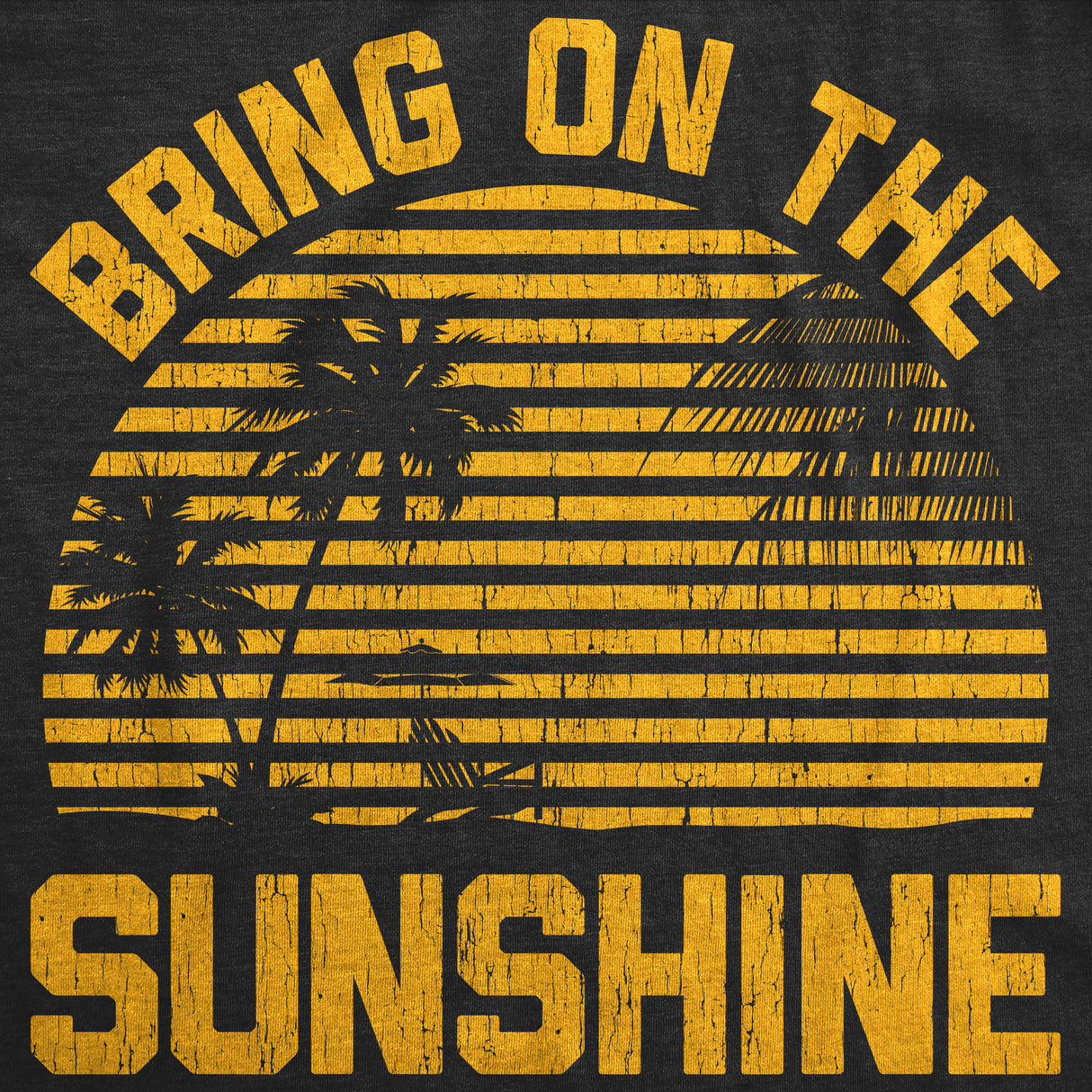 Womens Bring On The Sunshine Tshirt Funny Summer Vacation Beach Graphic Tee