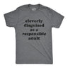 Cleverly Disguised As A Responsible Adult Men's Tshirt