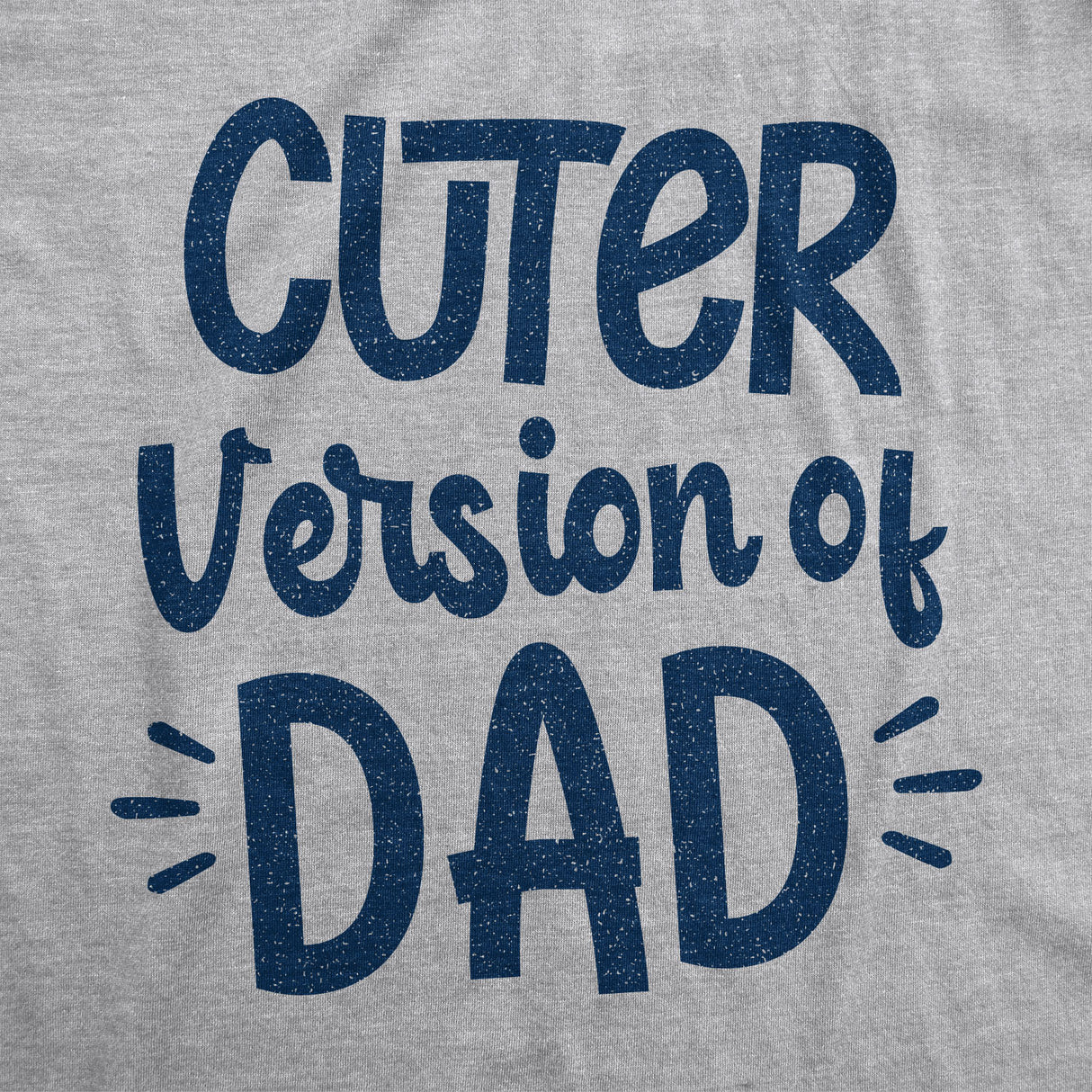 Toddler Cuter Version Of Dad Tshirt Funny Son Family Boy Graphic Novelty Tee