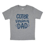 Youth Cuter Version Of Dad Tshirt Funny Son Family Boy Graphic Novelty Tee