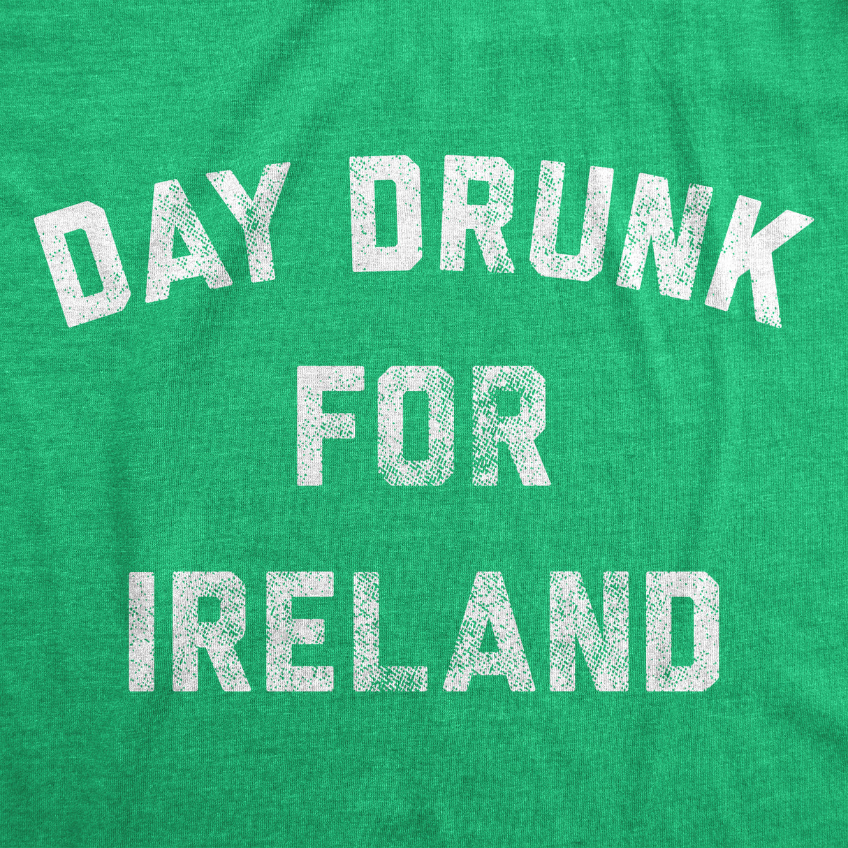 Day Drunk For Ireland Men's Tshirt