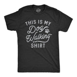 Mens This Is My Dog Walking Tshirt Funny Pet Puppy Animal Lover Furbaby Graphic Novelty Tee