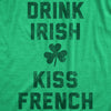 Womens Drink Irish Kiss French Shirt Clever Saint Patricks Day Saying Hilarious