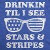 Mens Drinkin Til I See Stars And Stripes Tshirt Funny 4th Of July Sunglasses Graphic Tee