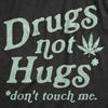 Drugs Not Hugs Coronavirus Men's Tshirt