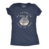 Womens My Favorite Type of Men Is Ramen T shirt Funny Dad Joke Hilarious Sarcasm