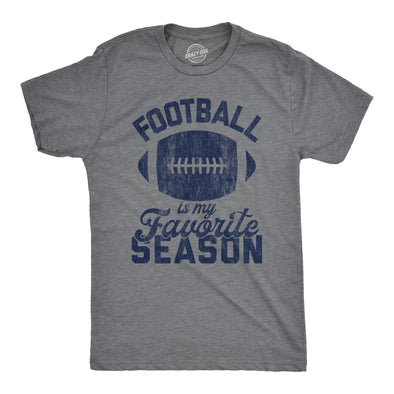 Mens Football Is My Favorite Season Tshirt Funny Big Game Sunday Graphic Novelty Tee