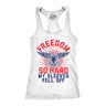 Womens Tank Freedom So Hard My Sleeves Fell Off Tanktop Funny USA 4th of July Shirt