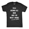 Mens Grown Ass Man I Do What My Wife Wants Tshirt Funny Husband Fathers Day Tee
