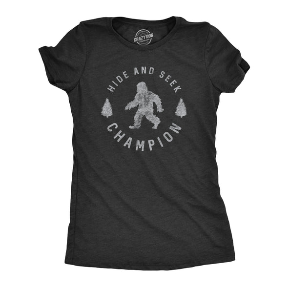 Womens Hide And Seek Champion T shirt Funny Bigfoot Sasquatch Vintage Graphic