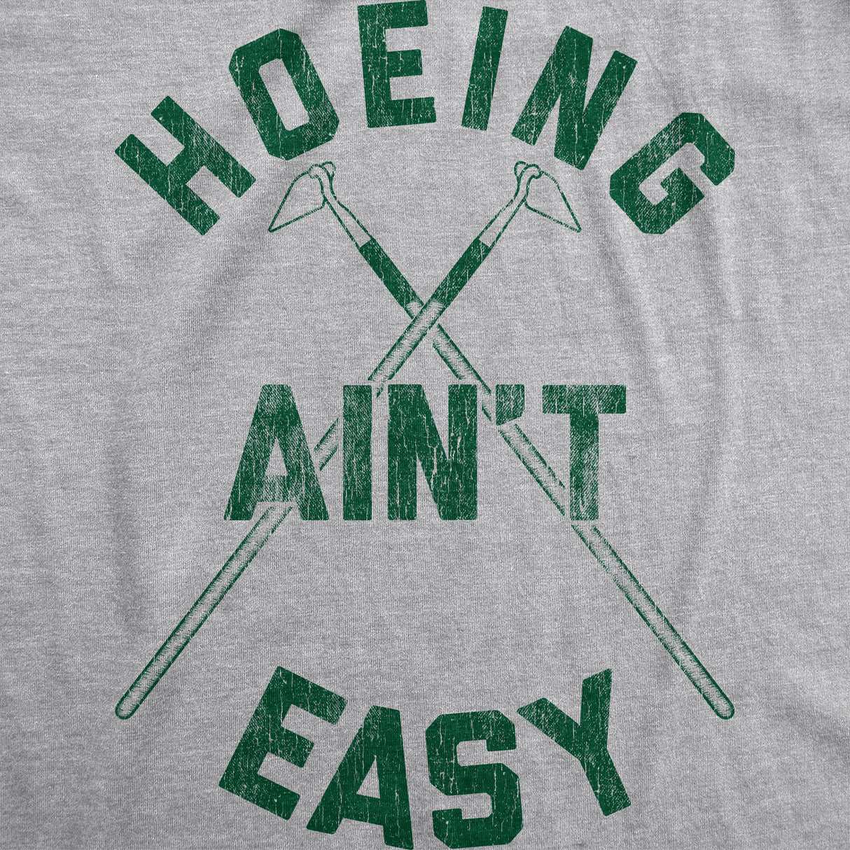 Womens Hoeing Aint Easy Tshirt Funny Outdoor Backyard Gardening Graphic Tee