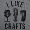 Womens I Like Crafts T shirt Funny Beer Lover Brewer Drinking Party for Her Tee