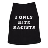 I Only Bite Racists Dog Shirt Funny Black Lives Matter BLM Protest Graphic Novelty Tee