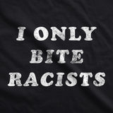 I Only Bite Racists Dog Shirt Funny Black Lives Matter BLM Protest Graphic Novelty Tee