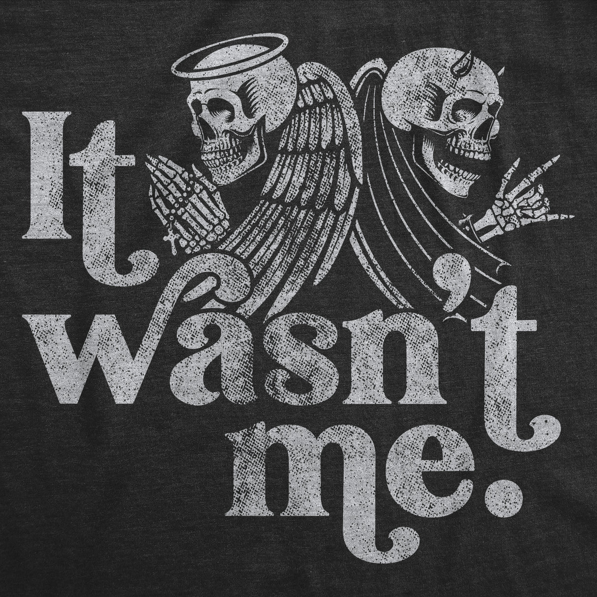 Mens It Wasn't Me Tshirt Funny Angel Devil Skeleton Halloween Graphic Tee