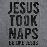 Jesus Took Naps Men's Tshirt