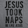 Jesus Took Naps Men's Tshirt