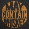 Womens May Contain Whiskey Tshirt Funny Liquor Drinking Party Graphic Tee