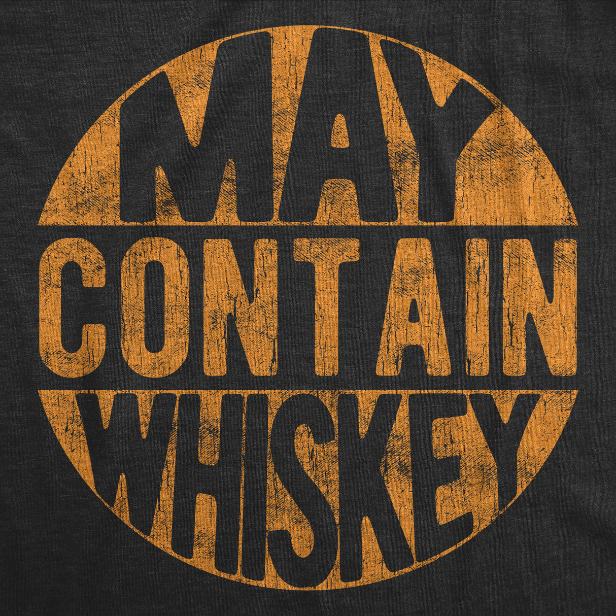 May Contain Whiskey Men's Tshirt