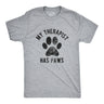 Mens My Therapist Has Paws Tshirt Funny Pet Puppy Animal Lover Dog Novelty Graphic Tee