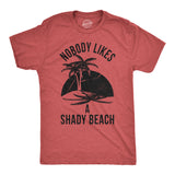 Nobody Likes A Shady Beach Men's Tshirt