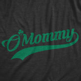 Womens O Mommy T Shirt Funny Saint Patricks Day Irish Mom St Patty Tee Clover