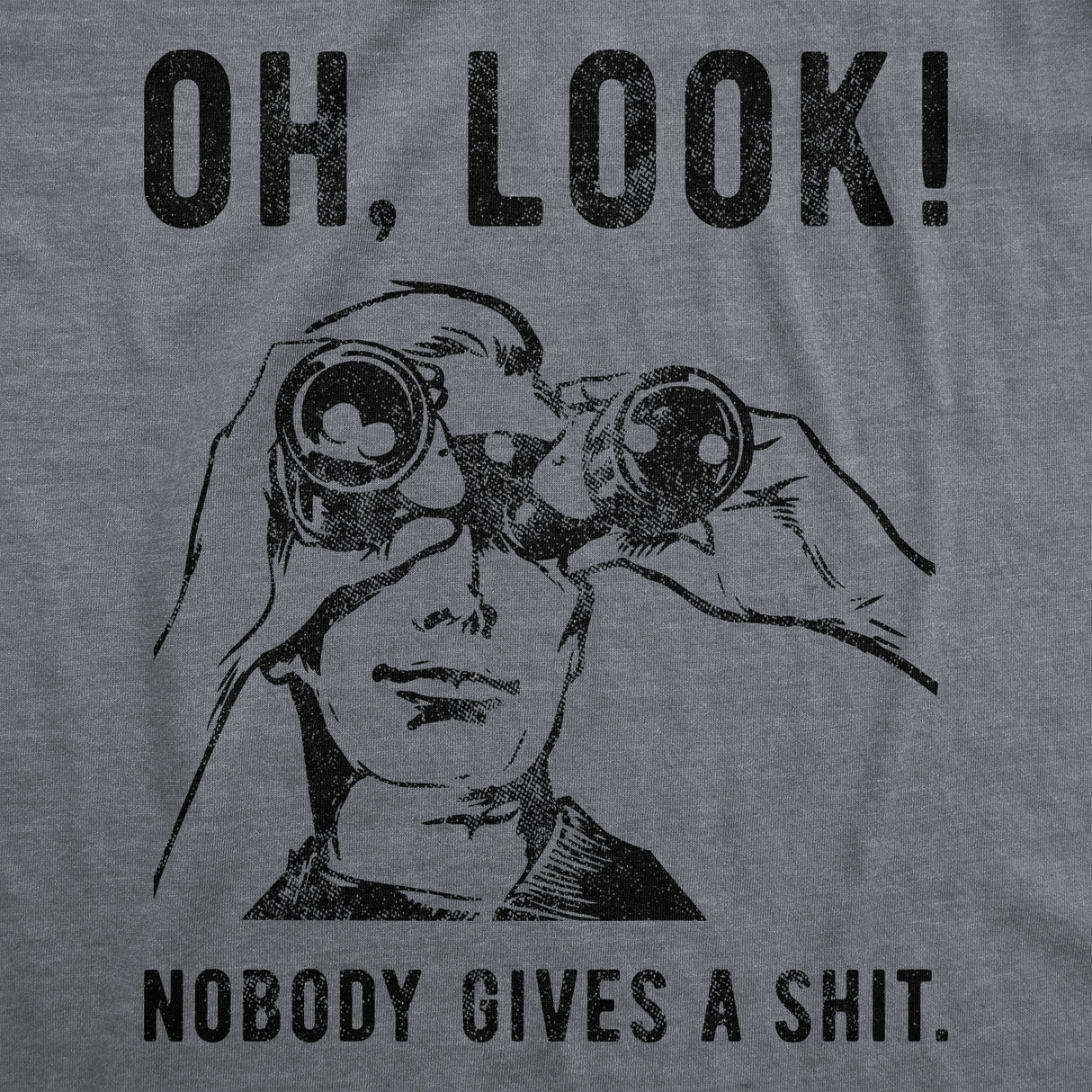 Oh Look Nobody Gives A Shit Men's Tshirt