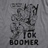 Ok Boomer You Better Not Pout Men's Tshirt