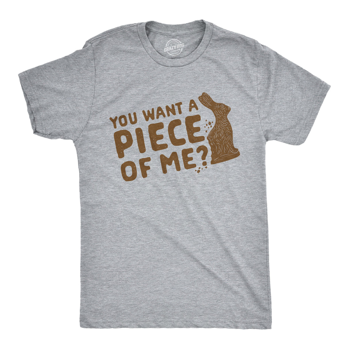 You Want A Piece Of Me? Men's Tshirt