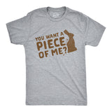 You Want A Piece Of Me? Men's Tshirt