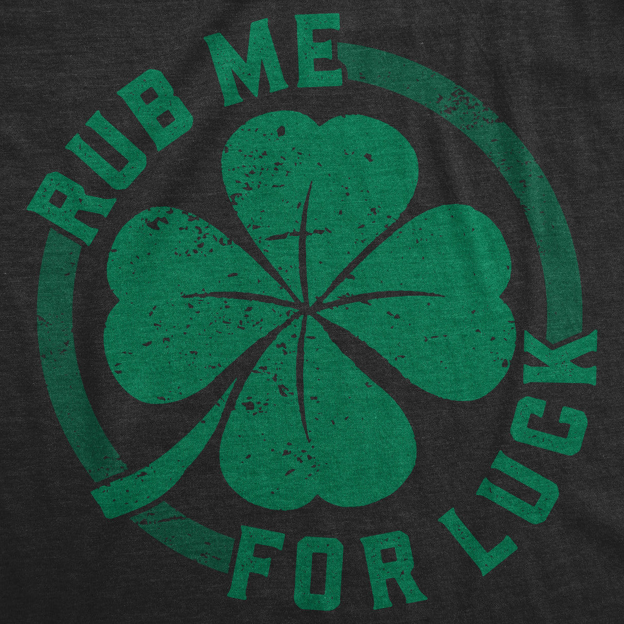 Rub Me For Luck Men's Tshirt