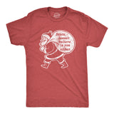Mens Santa Doesn't Believe In You Either Tshirt Funny Christmas Party Holiday Novelty Tee