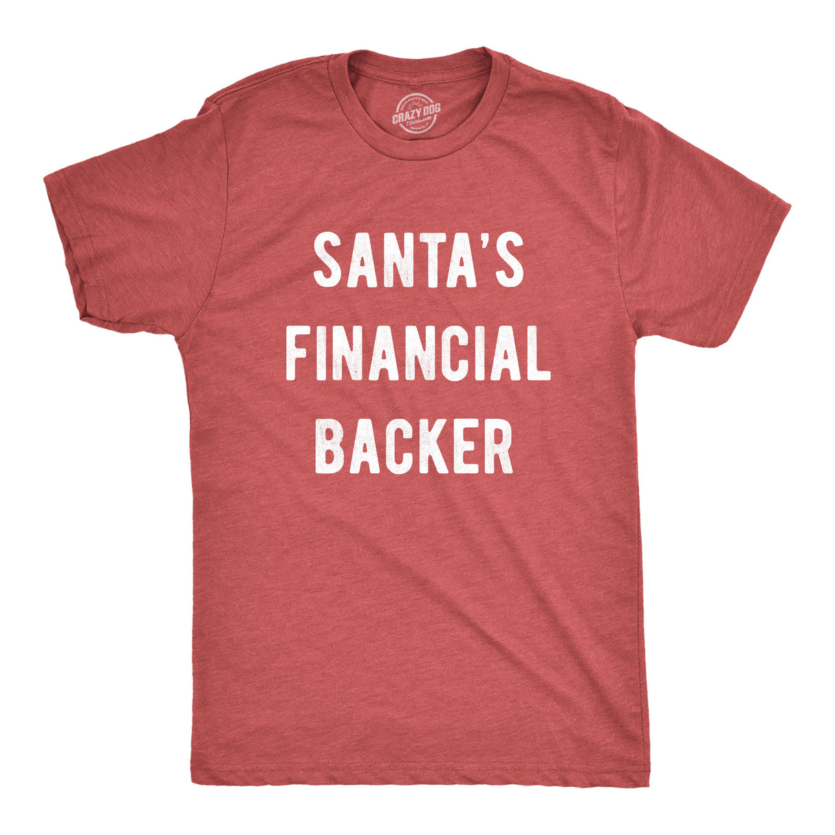 Mens Santa's Financial Backer Tshirt Funny Christmas Holiday Season Graphic Novelty Tee