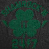 Womens Shamrock'n It 24/7 T Shirt Funny Saint Patricks Day Irish Clover Lucky Tee