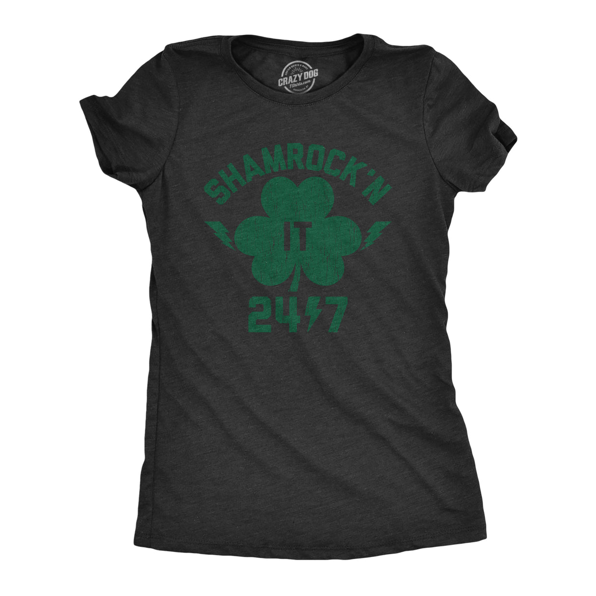 Womens Shamrock'n It 24/7 T Shirt Funny Saint Patricks Day Irish Clover Lucky Tee